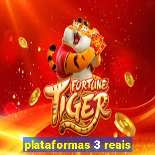 plataformas 3 reais